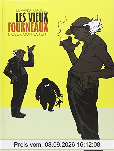 Les vieux fourneaux. Vol. 1. Ceux qui restent