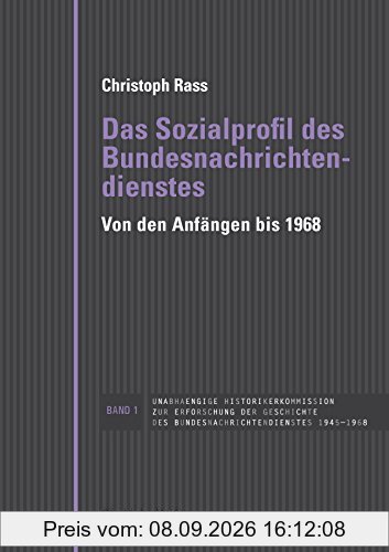 Das Sozialprofil des Bundesnachrichtendienstes: Von den Anfängen bis 1968