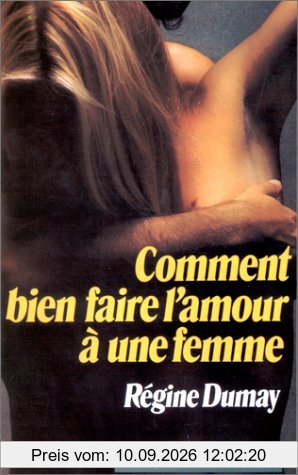 Comment bien faire l'amour à une femme