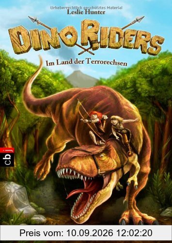 Dino Riders - Im Land der Terrorechsen: Band 1