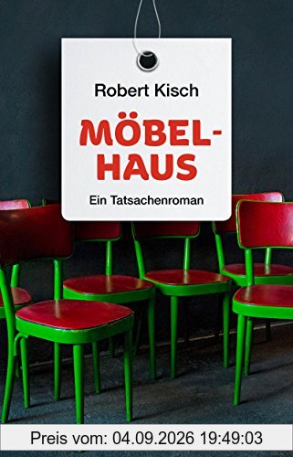 Möbelhaus: Ein Tatsachenroman