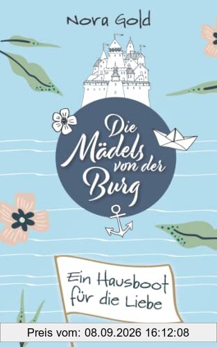 Die Mädels von der Burg - ein Hausboot für die Liebe