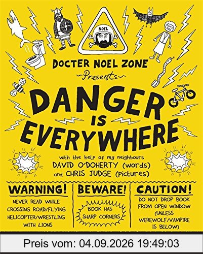 Danger Is Everywhere: A Handbook for Avoiding Danger