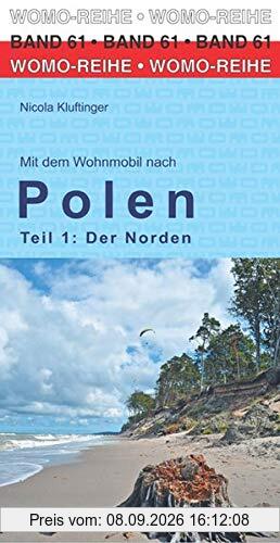 Mit dem Wohnmobil nach Polen: Teil 1: Der Norden (Womo-Reihe)