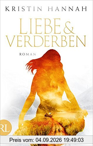 Liebe und Verderben: Roman