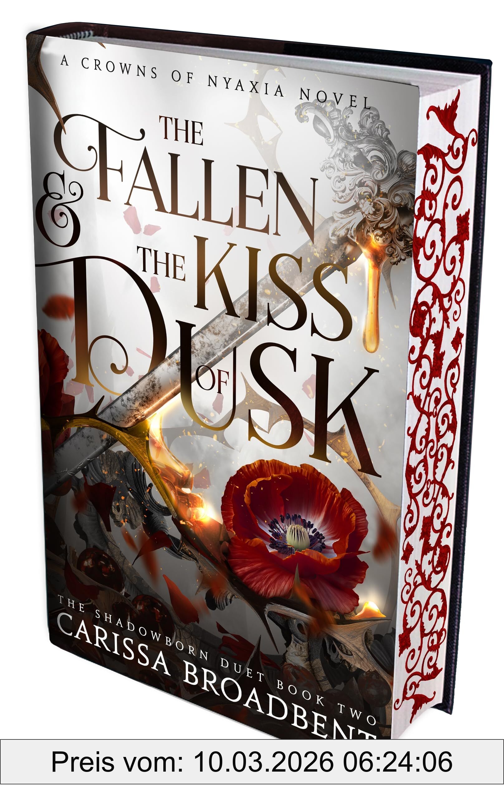 Carissa Broadbent The Fallen And The Kiss Of Dusk, The Instant No. 1 Sunday Times Bestseller, Book 4 In The Crowns Of Nyaxia Series (The Shadowborn Duet, 2)