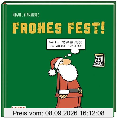 Frohes Fest!: Shit! Morgen muss ich wieder arbeiten! | Weihnachten mit Cartoons von Miguel Fernandez