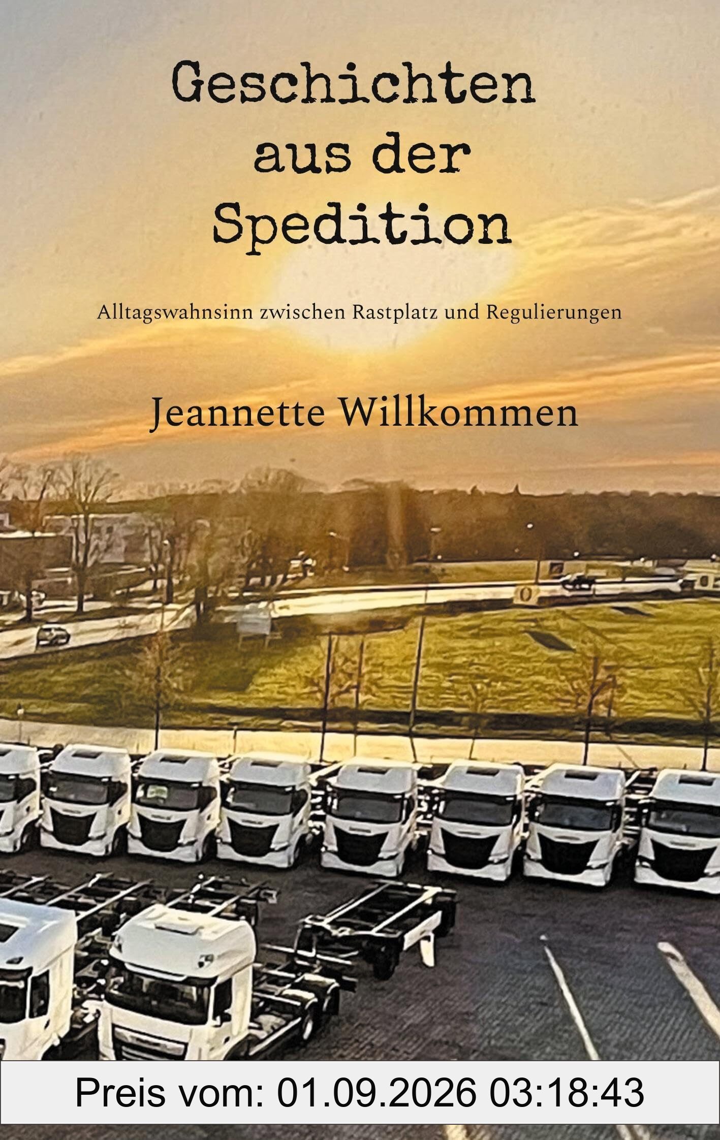 Geschichten aus der Spedition: Alltagswahnsinn zwischen Rastplatz und Regulierungen