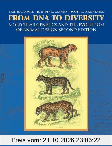 From DNA to Diversity: Molecular Genetics and the Evolution of Animal Design, 2nd Edition