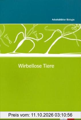 Arbeitsblätter Biologie (Kopiervorlagen): Arbeitsblätter Biologie Neu. Wirbellose Tiere