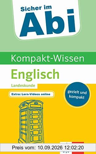 Klett Sicher im Abi Kompakt-Wissen Englisch Landeskunde: gezielt und kompakt