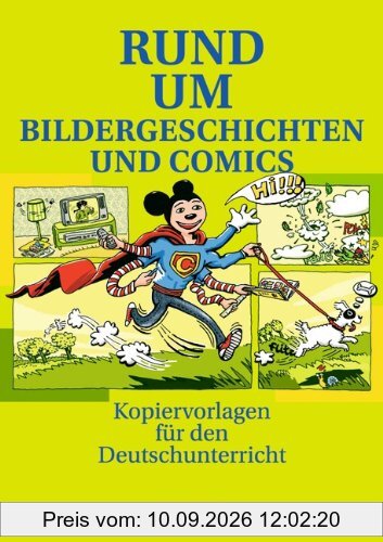 Rund um ... - Sekundarstufe I: Rund um Bildergeschichten und Comics: Kopiervorlagen