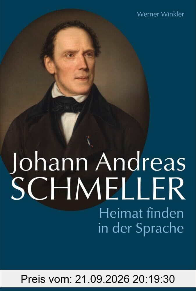 Johann Andreas Schmeller: Heimat finden in der Sprache (Biografien)