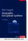 Geographie: Eine globale Synthese (Uni-Taschenbücher L)