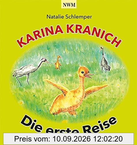 Karina Kranich: Die erste Reise