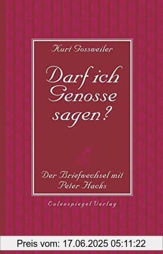 Binding : Broschiert, Edition : 1, Label : Eulenspiegel Verlag, Publisher : Eulenspiegel Verlag, medium : Broschiert, numberOfPages : 224, publicationDate : 2022-08-23, authors : Kurt Gossweiler, Peter Hacks, publishers : Matthias Oehme, ISBN : 3359500997