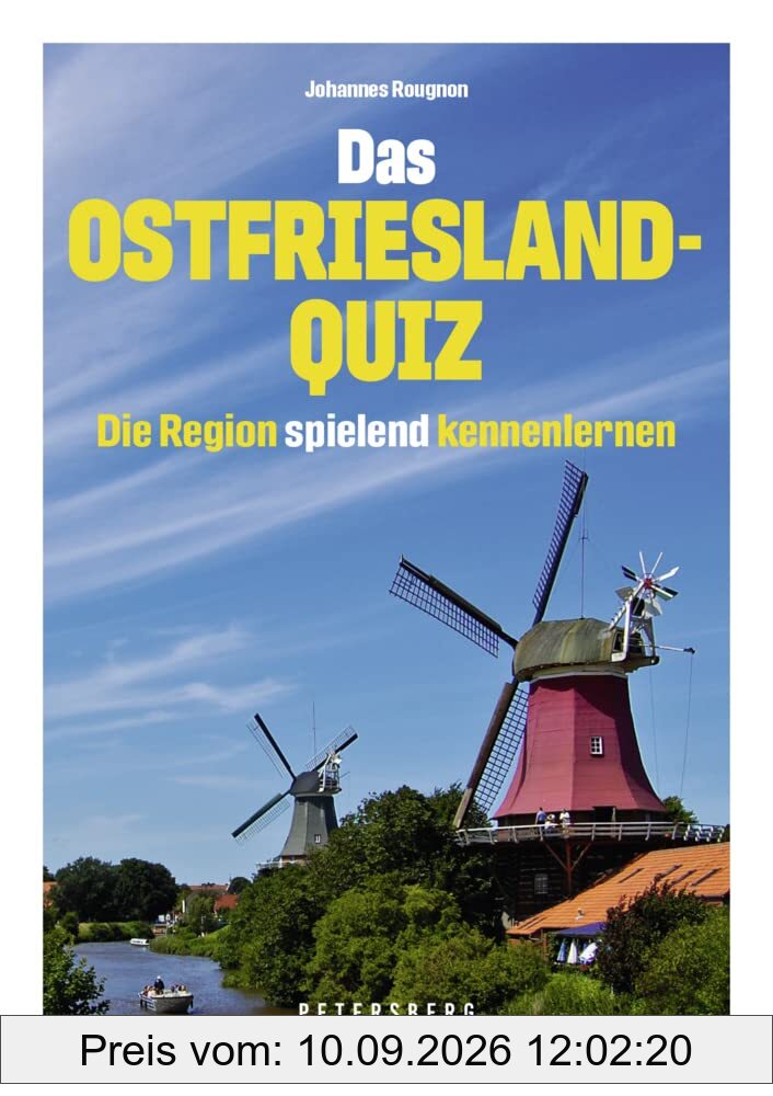 Das Ostfriesland-Quiz - 100 Fragen und Antworten