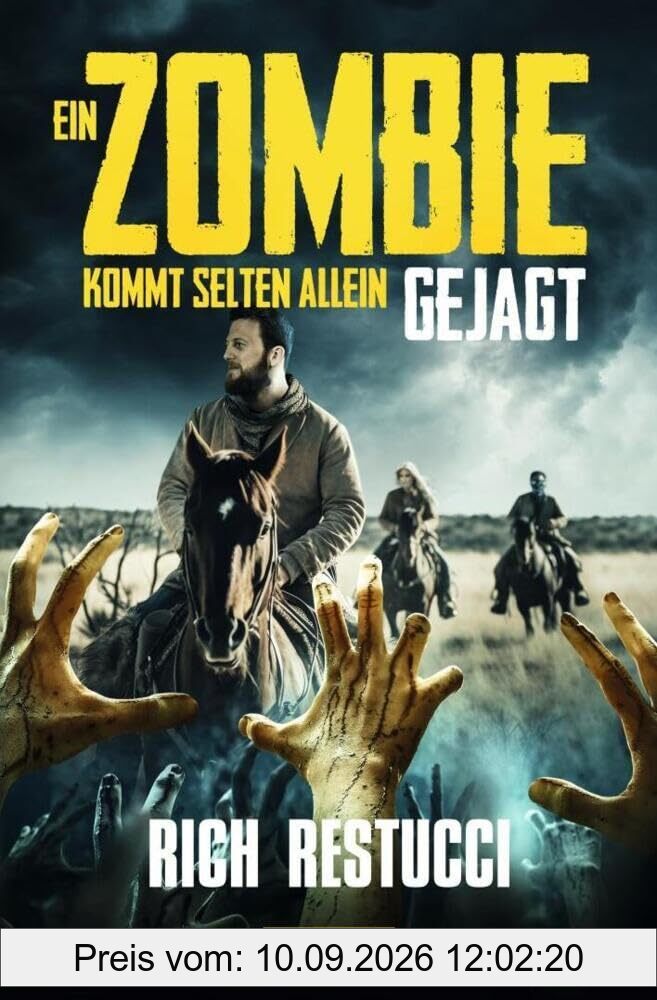 EIN ZOMBIE KOMMT SELTEN ALLEIN 3: GEJAGT: Roman