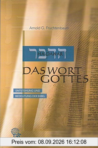 Ha-Dawar: Das Wort Gottes: Entstehung und Bedeutung der Bibel