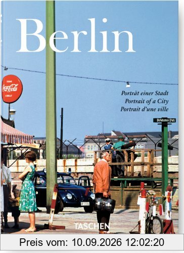Berlin : Porträt einer Stadt. Portrait of a city. Portrait d'une ville