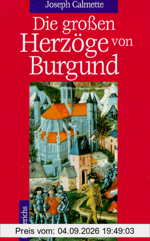 Die großen Herzöge von Burgund