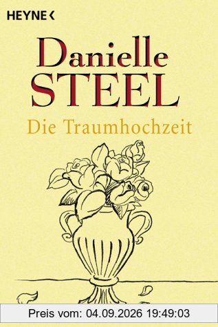 Die Traumhochzeit: Roman