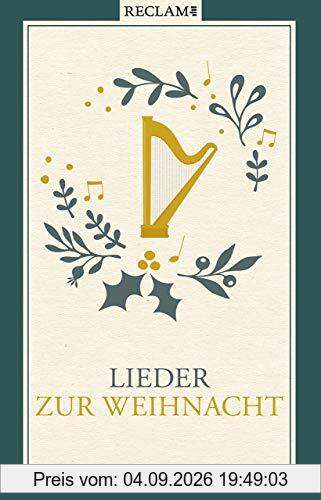 Lieder zur Weihnacht: Texte und Melodien