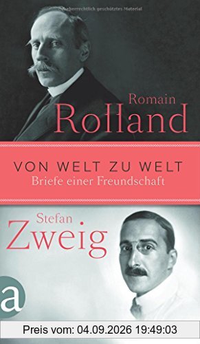 Von Welt zu Welt: Briefe einer Freundschaft 1914-1918