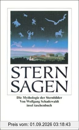 Sternsagen: Die Mythologie der Sternbilder (insel taschenbuch)