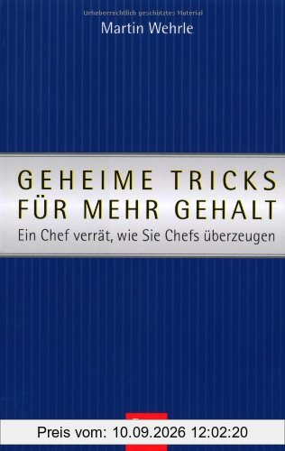 Geheime Tricks für mehr Gehalt: Ein Chef verrät, wie Sie Chefs überzeugen
