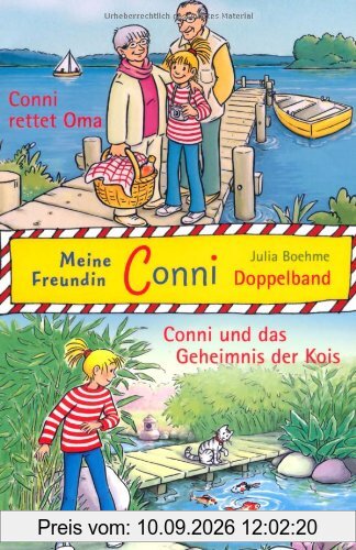 Doppelbandaktion: Conni 7 + 8: Conni rettet Oma / Conni und das Geheimnis der Kois