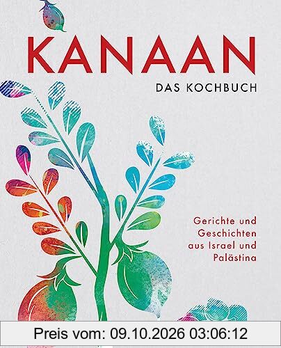 Kanaan - das israelisch-palästinensische Kochbuch