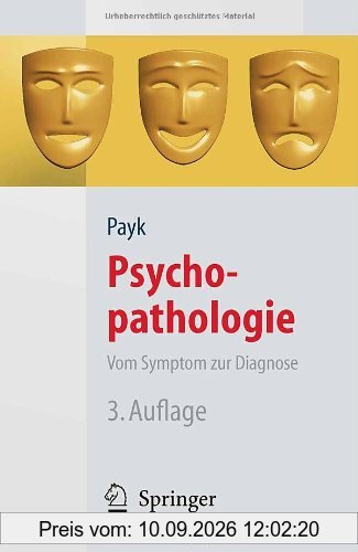 Psychopathologie. Vom Symptom zur Diagnose (Springer-Lehrbuch)