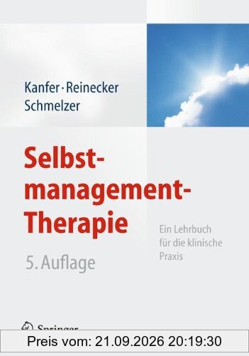 Selbstmanagement-Therapie: Ein Lehrbuch für die klinische Praxis
