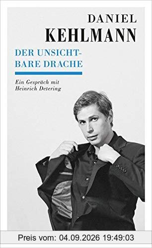 Der unsichtbare Drache: Ein Gespräch mit Heinrich Detering (Kampa Salon / Gespräche)