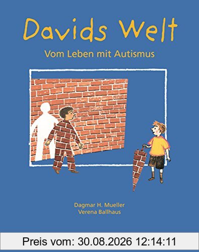 Davids Welt: Vom Leben mit Autismus