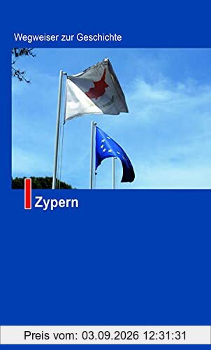 Zypern (Wegweiser zur Geschichte)