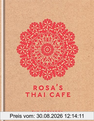 Rosa's Thai Cafe: The Cookbook