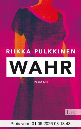 Wahr: Roman