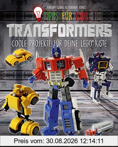 Tipps für Kids: Transformers: Coole Projekte für deine LEGO® Kiste