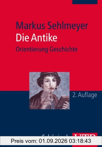 Die Antike (UTB M (Medium-Format))