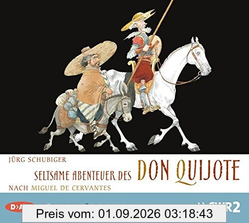 Seltsame Abenteuer des Don Quijote: Hörspiel nach Miguel Cervantes (1 CD)
