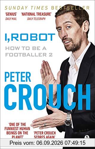 I, Robot: How to Be a Footballer 2