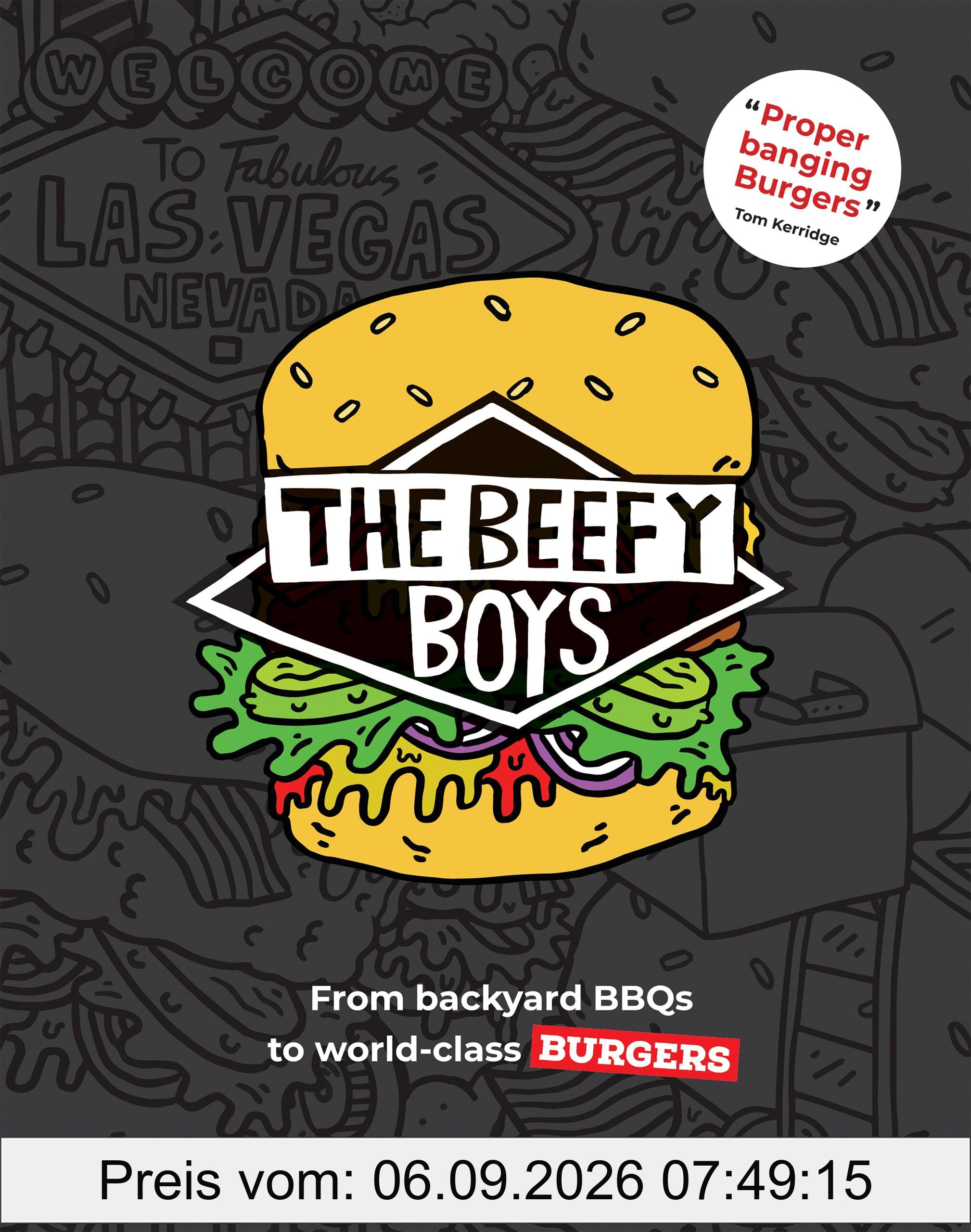The Beefy Boys: From Backyard Bbq to World-class Burgers