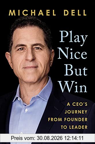 Play Nice But Win: A CEO's Journey from Founder to Leader