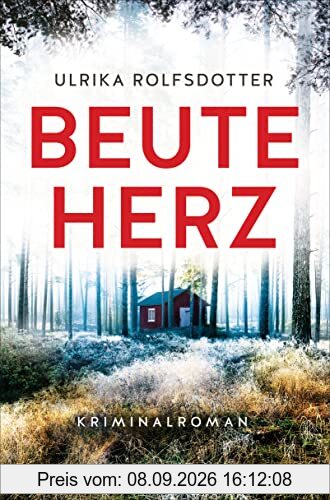 Beuteherz: Kriminalroman (Die Annie-Ljung-Serie, Band 1)