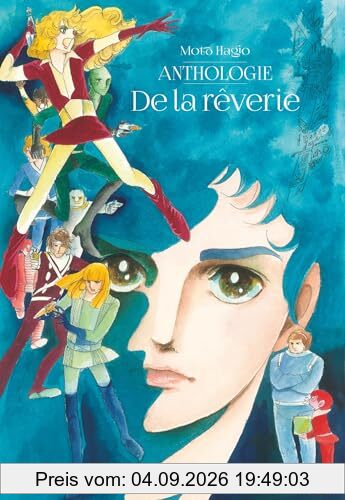 Moto Hagio : de la rêverie : anthologie