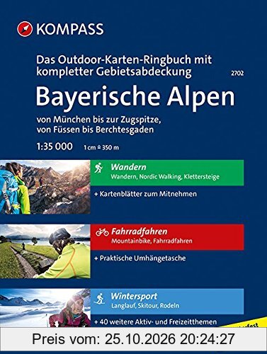 Bayerische Alpen - von München bis zur Zugspitze, von Füssen bis Berchtesgaden: 3 in 1: Das KOMPASS-Outdoor-Karten Ringbuch mit kompletter …