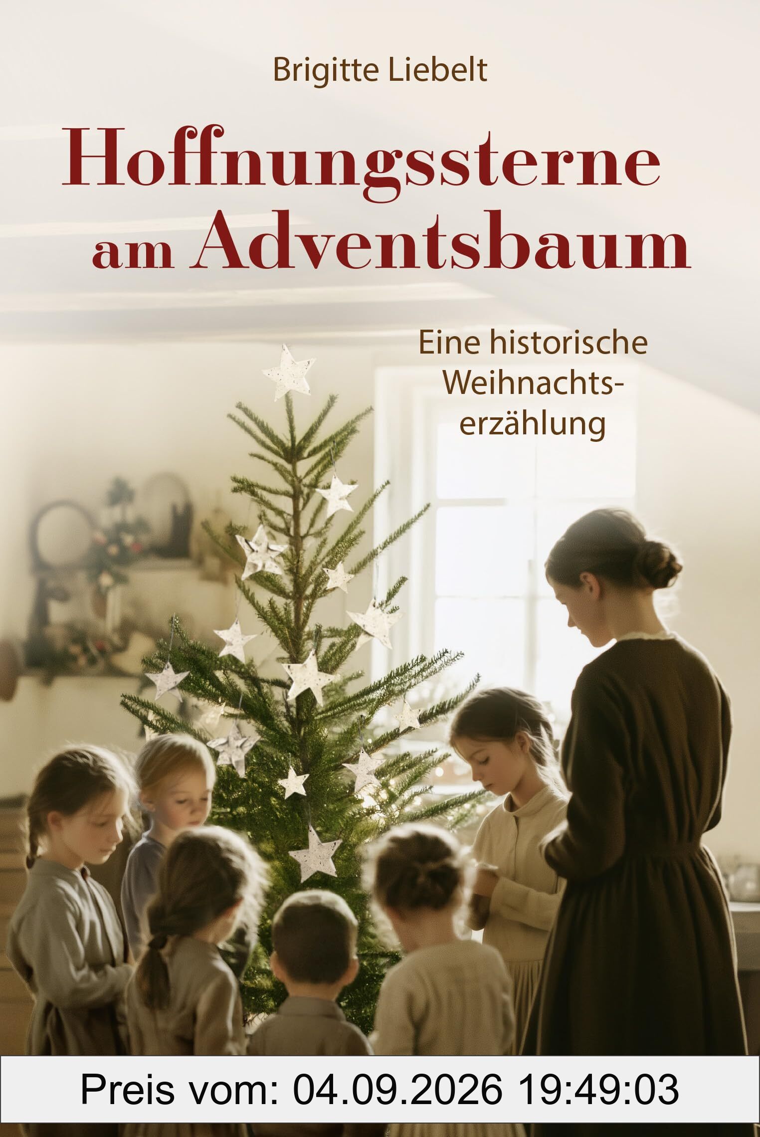 Hoffnungssterne am Adventsbaum: Eine historische Weihnachtserzählung