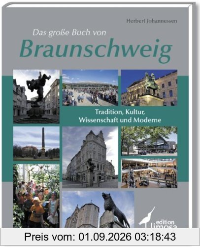 Braunschweig: Tradition, Kultur, Wissenschaft und Moderne